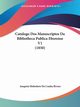Catalogo Dos Manuscriptos Da Bibliotheca Publica Eborense V1 (1850), Rivara Joaquim Heliodoro Da Cunha