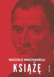 Książę, Machiavelli Niccolo