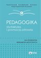 Pedagogika, dydaktyka i promocja zdrowia, Chruciel Pawe, Bednarek Anna, Szulc Anna, Augustowska-Kruszyska Kinga
