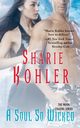 SOUL SO WICKED, KOHLER
