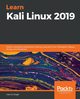 Learn Kali Linux 2019, D. Singh Glen