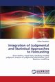Integration of Judgmental and Statistical Approaches to Forecasting, Davydenko Andrey