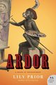 Ardor, Prior Lily