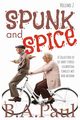 Spunk and Spice Volume 2, Paul B. A.