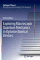 Exploring Macroscopic Quantum Mechanics in Optomechanical Devices, Miao Haixing