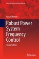 Robust Power System Frequency Control, Bevrani Hassan