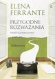 Przygodne rozwaania, Ferrante Elena