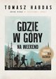 Gdzie w gry na weekend, Habdas Tomasz