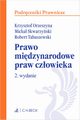 Prawo midzynarodowe praw czowieka, Orzeszyna Krzysztof, Skwarzyski Micha, Tabaszewski Robert