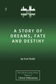 A Story of Dreams, Fate and Destiny [Zurich Lecture Series Edition], Shalit Erel