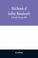 Vital records of Grafton, Massachusetts, Grafton