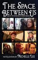The Space Between Us, Lee Michelle