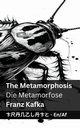 The Metamorphosis / Die Metamorfose, Kafka Franz