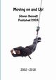 Moving on and Up!, Bennett Steven