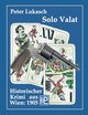 Solo Valat, Lukasch Peter