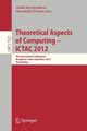 Theoretical Aspects of Computing - ICTAC 2012, 