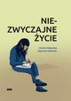 Niezwyczajne ycie, Majewska Dorota, Szklarski Rajmund