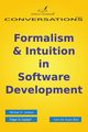 Formalism & Intuition in Software Development, Jackson Michael A