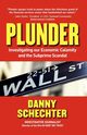 Plunder, Schechter Danny