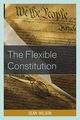 The Flexible Constitution, Wilson Sean