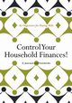 Control Your Household Finances! An Organizer for Paying Bills, @Journals Notebooks