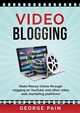 Video Blogging, Pain George