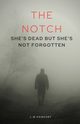 The Notch, Hawksby L. W.