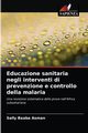 Educazione sanitaria negli interventi di prevenzione e controllo della malaria, Asman Sally Baaba