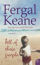 All of These People, Keane Fergal