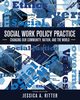 Social Work Policy Practice, Ritter Jessica A.