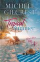 Tropical Summer (Tropical Breeze Series Book 4), Gilcrest Michele