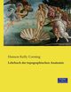Lehrbuch der topographischen Anatomie, Corning Hanson Kelly