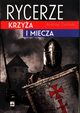 Rycerze krzya i miecza, Zieliski Andrzej