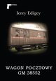 Wagon pocztowy GM 38552, Edigey Jerzy