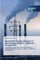 Quantified Energy Demand in Developing Nations - Nigerian Perspective, Onuke Oscar Sunny