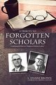 A Tribute to Forgotten Scholars, Brown L. Duane