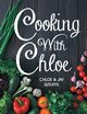 Cooking With Chloe, Sutliffe Chloe