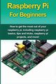 Raspberry Pi For Beginners, Oates Matthew