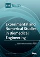 Experimental and Numerical Studies in Biomedical Engineering, 