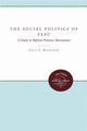 The Social Politics of FEPC, Kesselman Louis C.