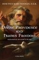 Divine Providence And Human Freedom, Noonan Pius Mary
