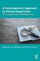 A Contemporary Approach to Clinical Supervision, 
