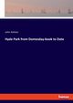 Hyde Park from Domesday-book to Date, Ashton John