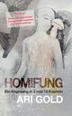 Homifung, Gold Ari