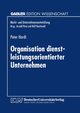 Organisation Dienstleistungsorientierter Unternehmen, Hardt Peter