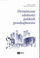 Dynamiczne zdolnoci polskich przedsibiorstw, Cyfert Szymon, Krzakiewicz Kazimierz