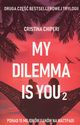 My dilemma is you 2, Chiperi Christina