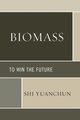 Biomass, Yuanchun Shi