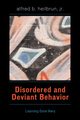 Disordered and Deviant Behavior, Heilbrun Alfred B. Jr.