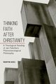 Thinking Faith after Christianity, Koci Martin